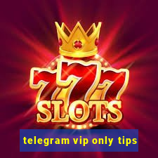 telegram vip only tips